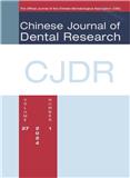 Chinese Journal Of Dental Research